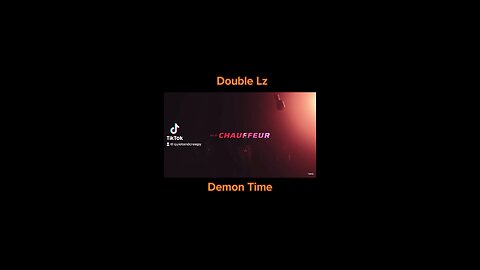 Double Lz - Demon Time