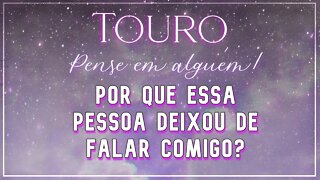 ♉ TOURO ♉ POR QUE ESSA PESSOA DEIXOU DE FALAR COM VOCÊ? 🐮 | UM RELACIONAMENTO BASEADO EM TRADIÇÕES