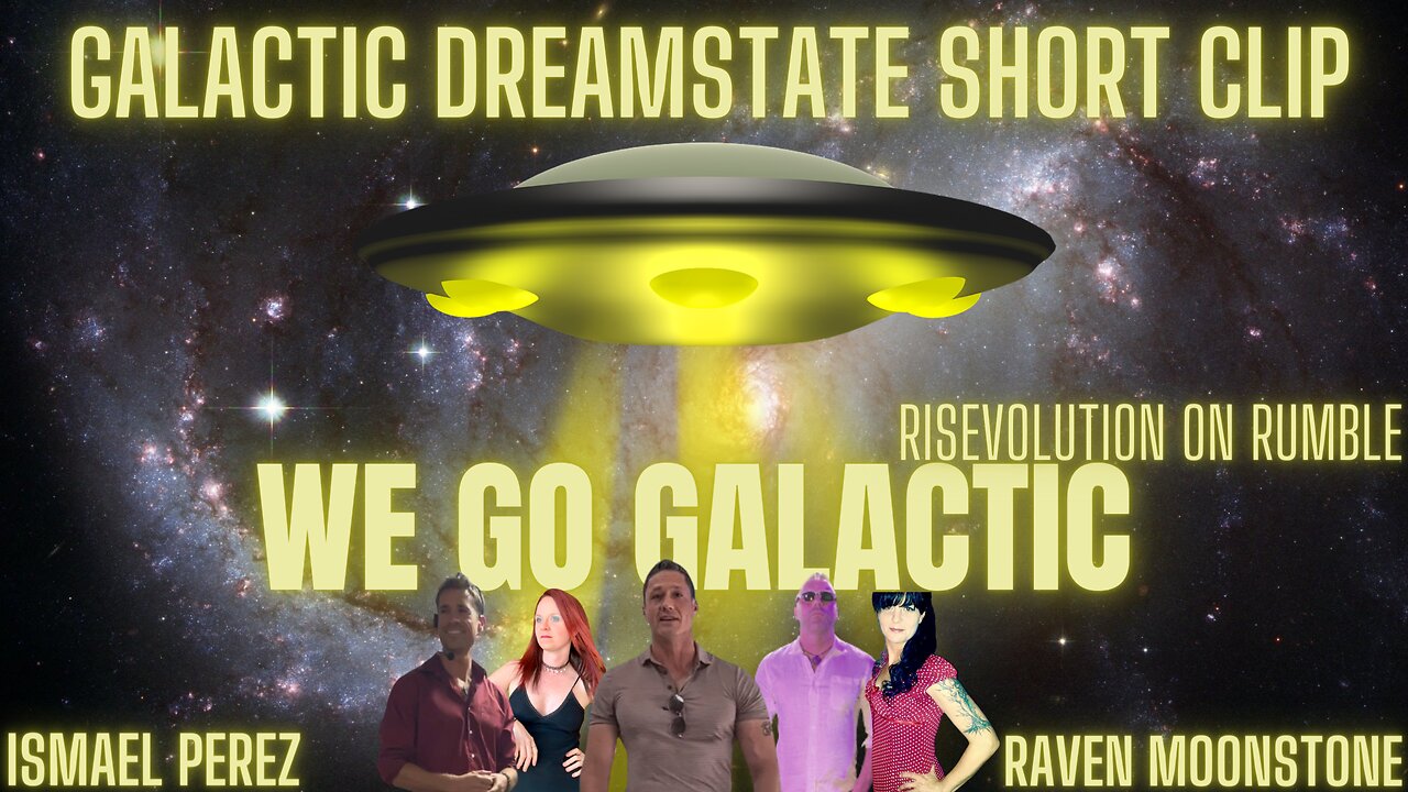 GALACTIC DREAMSTATE W/ ISMAEL PEREZ & RAVEN MOONSTONE