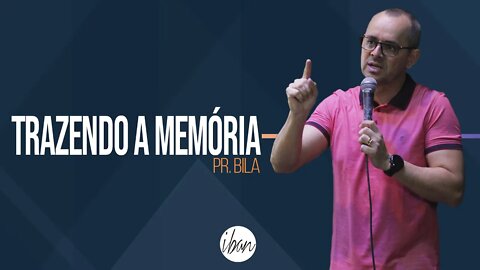 IBAN | Trazendo A Memória | Pr Bila