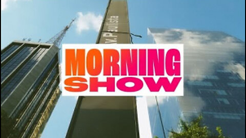 MORNING SHOW