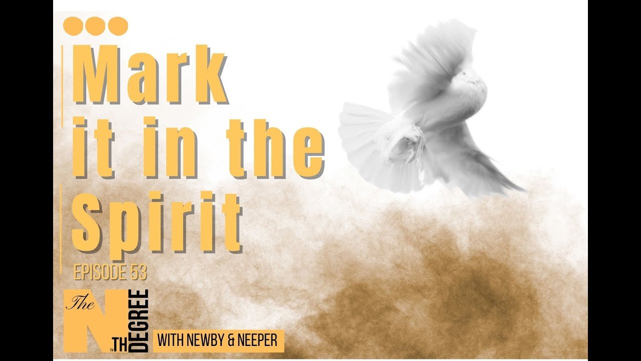 53: Mark it in the Spirit - The Nth Degree