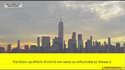 The follow-up effects of COVID are nearly as unfavorable as 'Grease 2.'