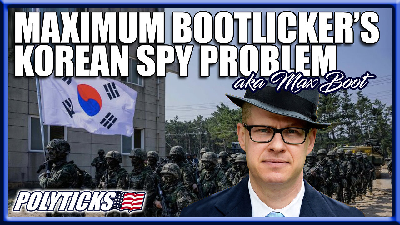 Iraq War Advocate Max Boot's Korean Spy Scandal