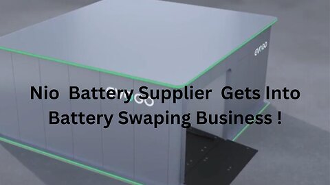 Nio Battery Swap Supplier Enters Battery Swap Business With Help From Nio #Nio #Nio