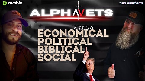 ALPHAVETS 7.18.24 ~ TRUMP SPEECH! ~ RNC ~ JOIN US!