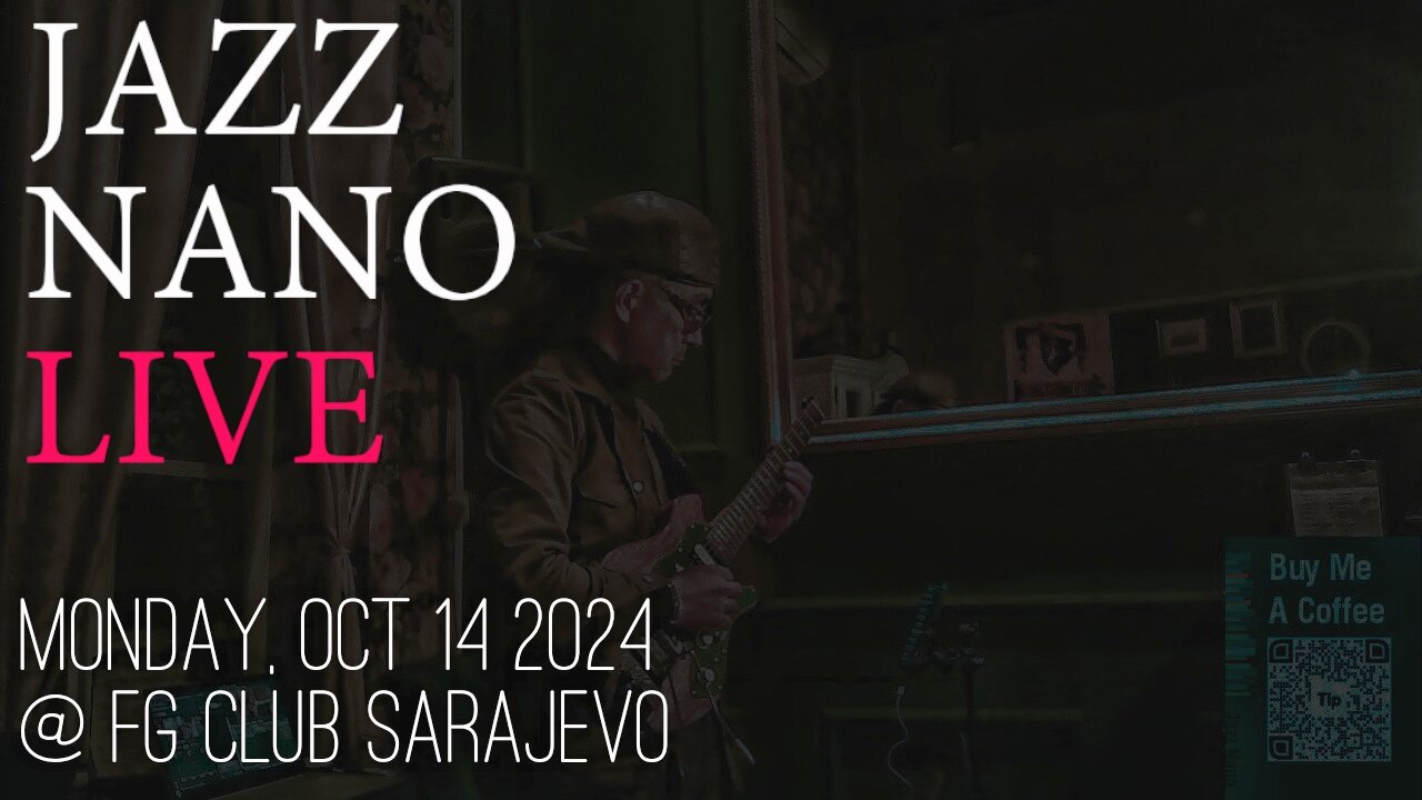 Jazz Nano Live Autumn Edition: Monday Eve at FG Club Sarajevo - 2024 BiH Tour