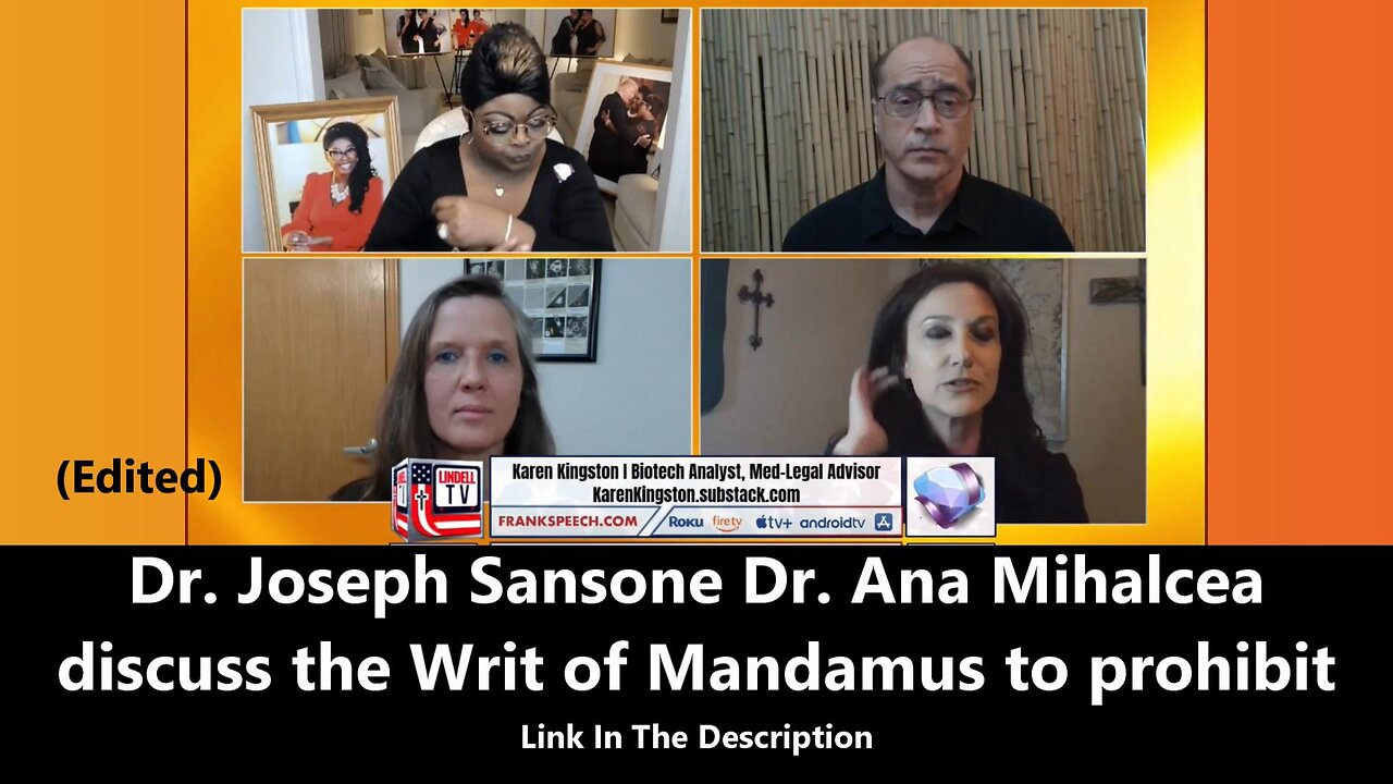 Dr. Joseph Sansone Dr. Ana Mihalcea and Karen Kingston discuss the Writ of Mandamus to prohibit