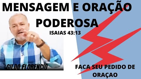 MENSASEM E ORAÇAO PODEROSA, NO LIVRO DE ISAIAS 43:13 FOI MUITO FORTE O CLAMOR A NOSSO DEUS.