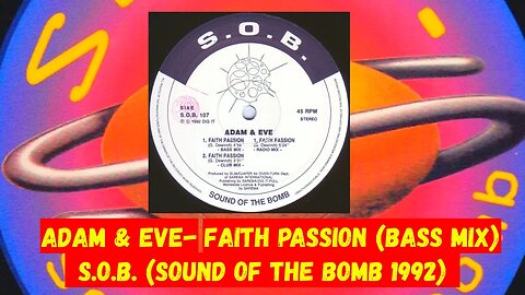 Adam & Eve – Faith Passion (Bass Mix)