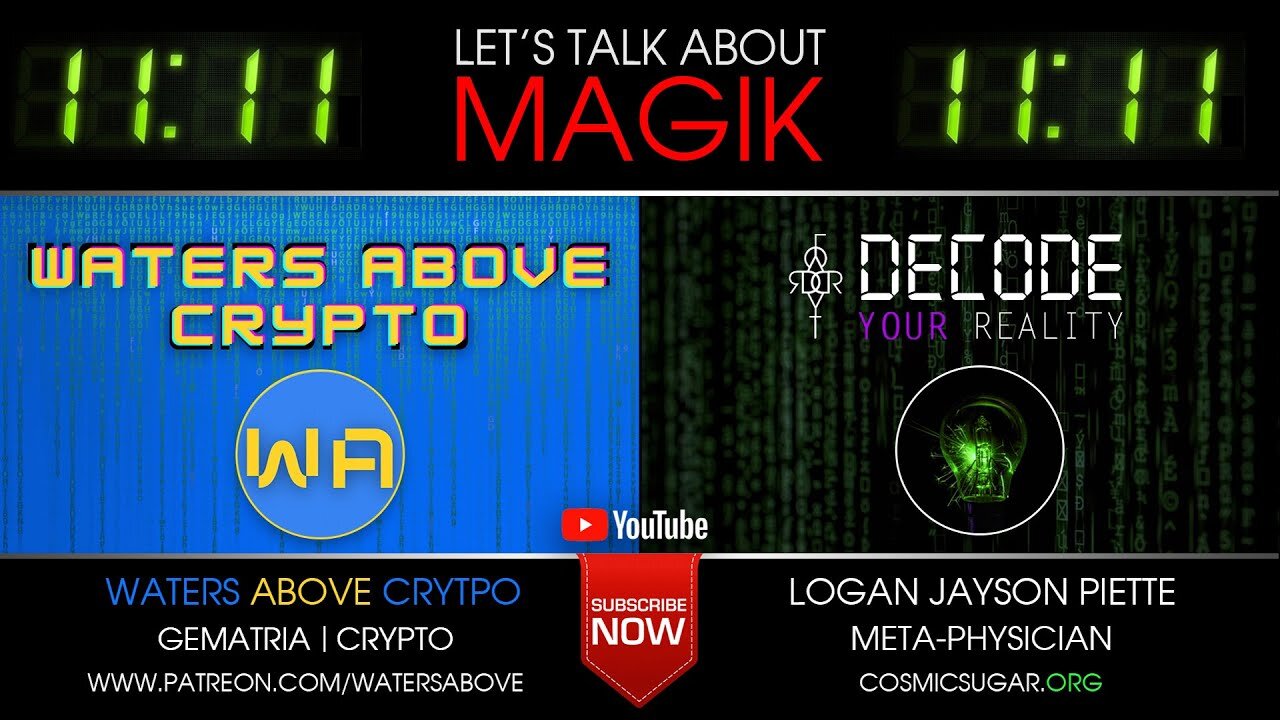 LET'S TALK ABOUT MAGIK -- 11:11