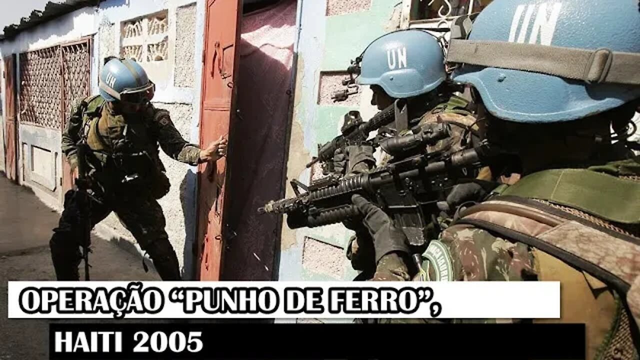 Operação “Punho De Ferro”, Haiti 2005