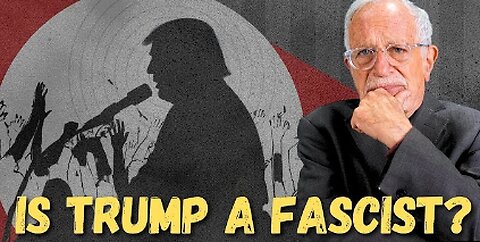 Is Donald Trump a Fascist? | Robert Reich