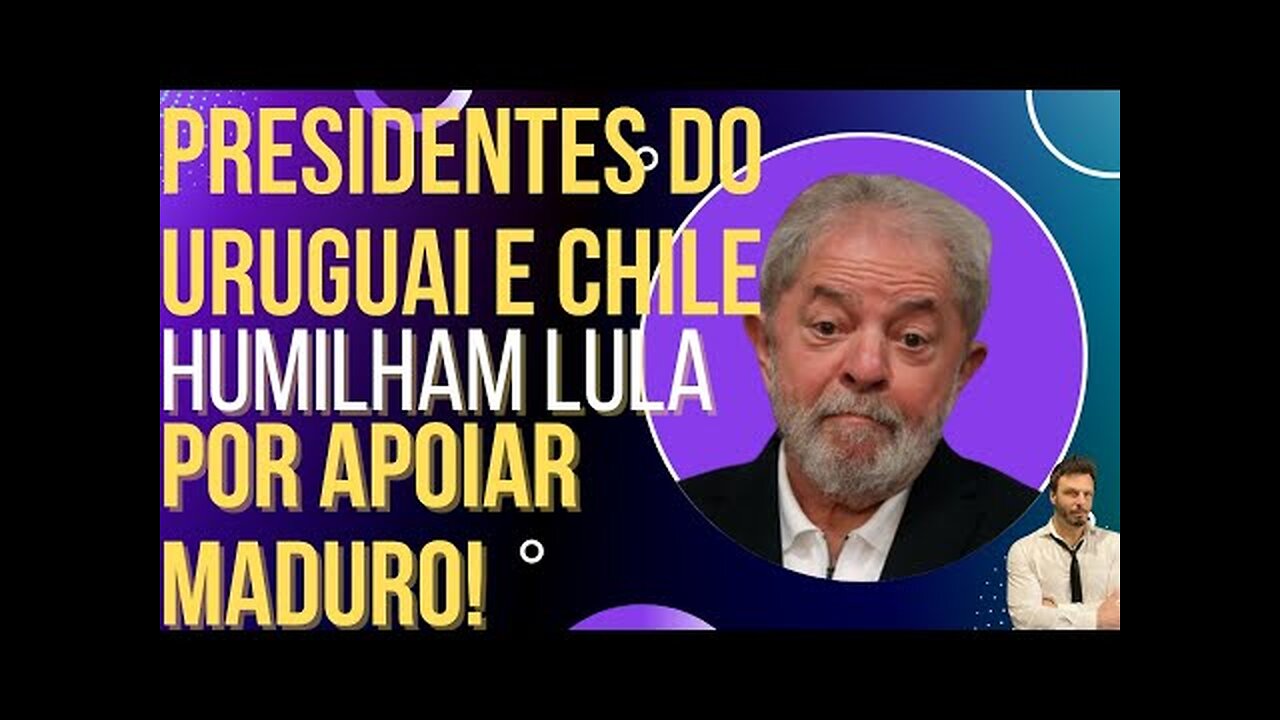 OI LUIZ - Presidentes do Uruguai e Chile humilham Lula e Maduro!