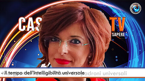 Il tempo dell’intelligibilità universale