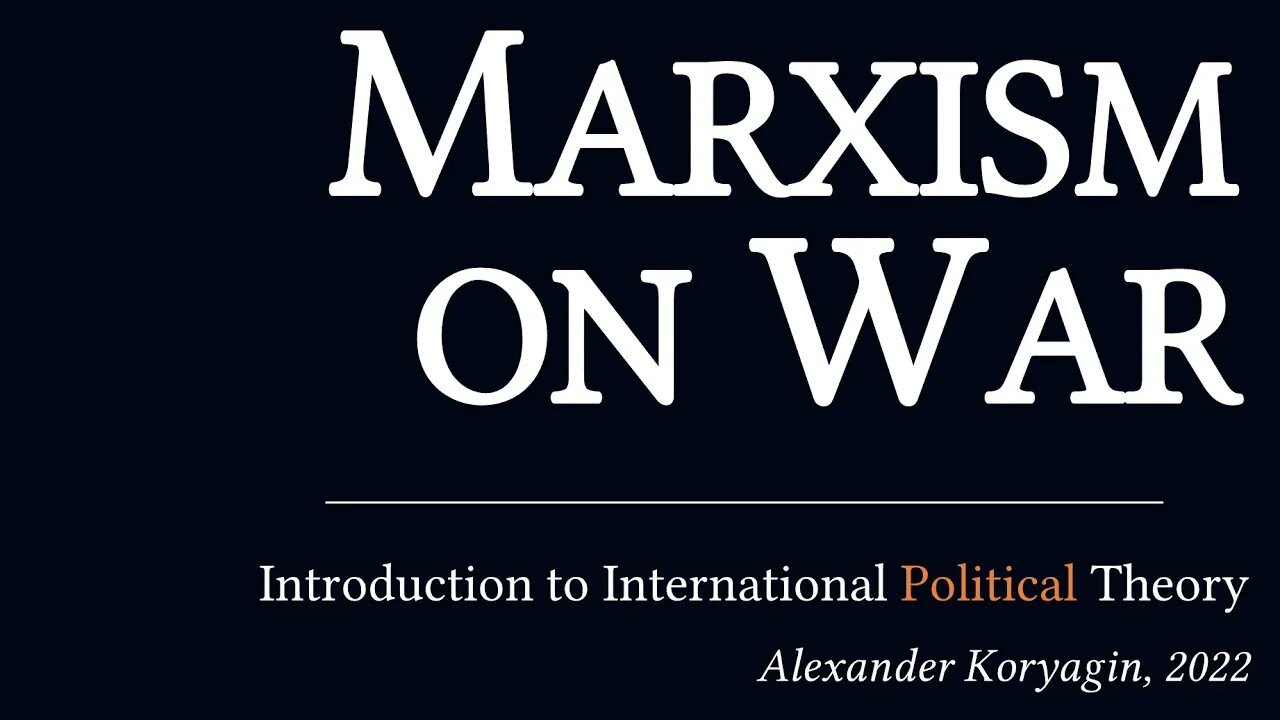 Marxism on War | International Political Theory