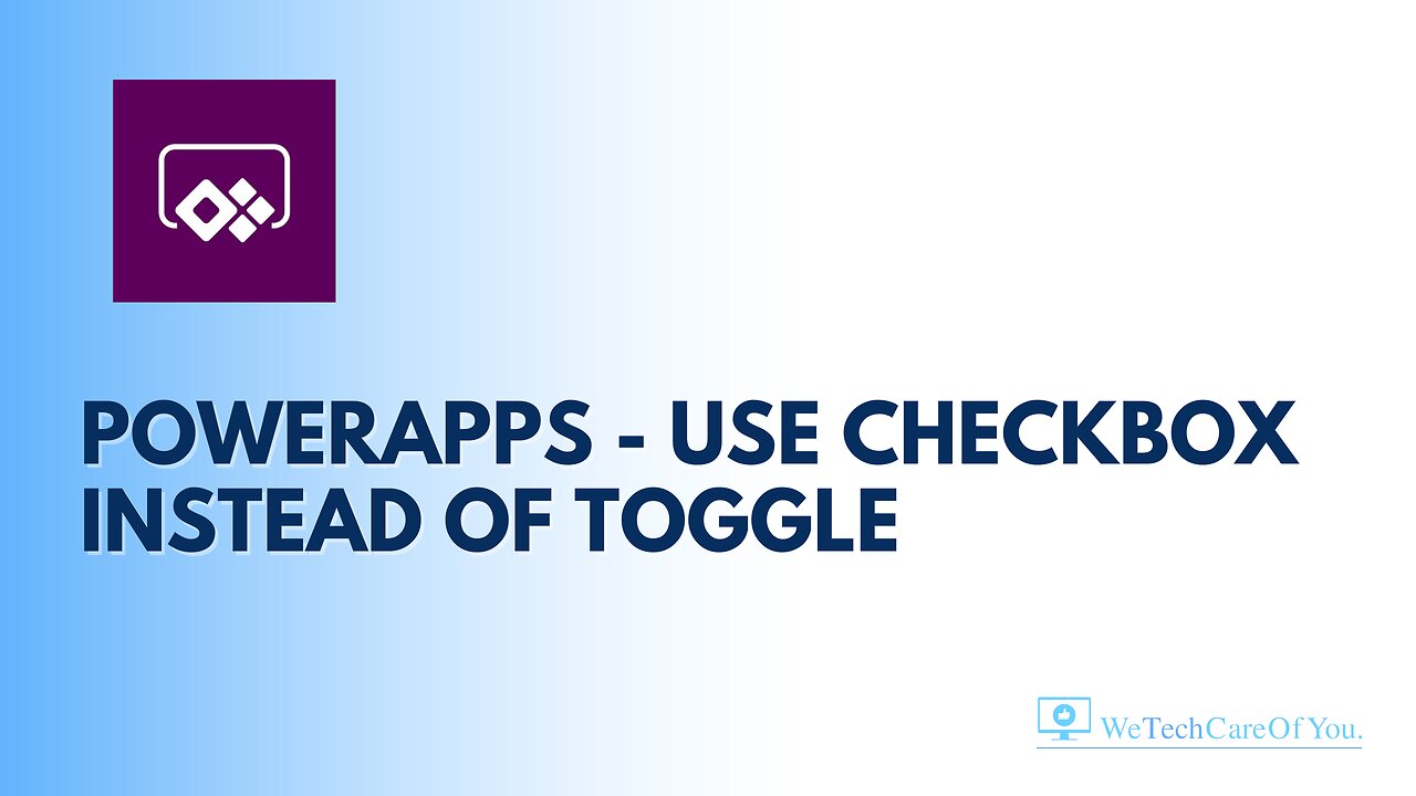 PowerApps - Use checkbox instead of toggle