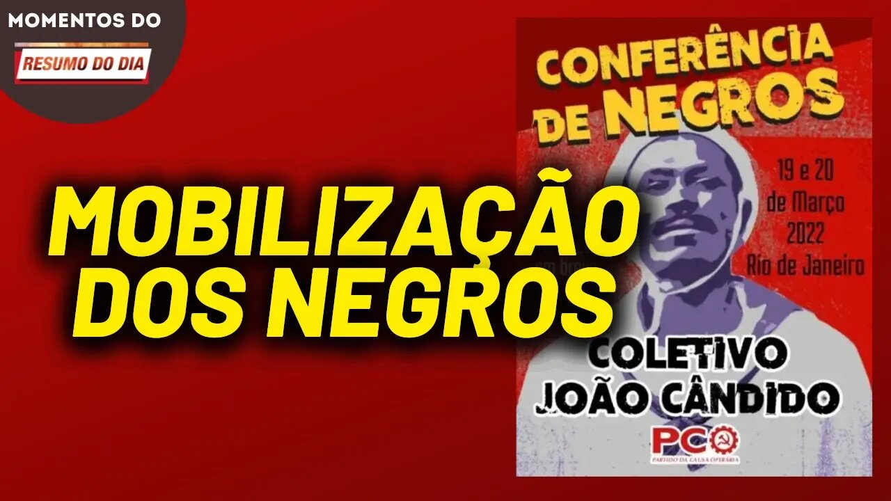 A Conferência de Negros | Momentos