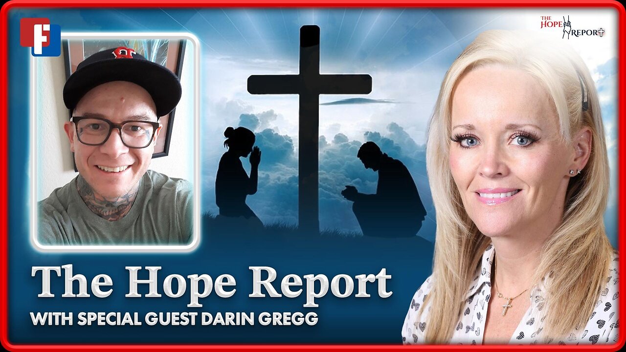 The Hope Report With Melissa Huray - With Special Guest Darin Gregg