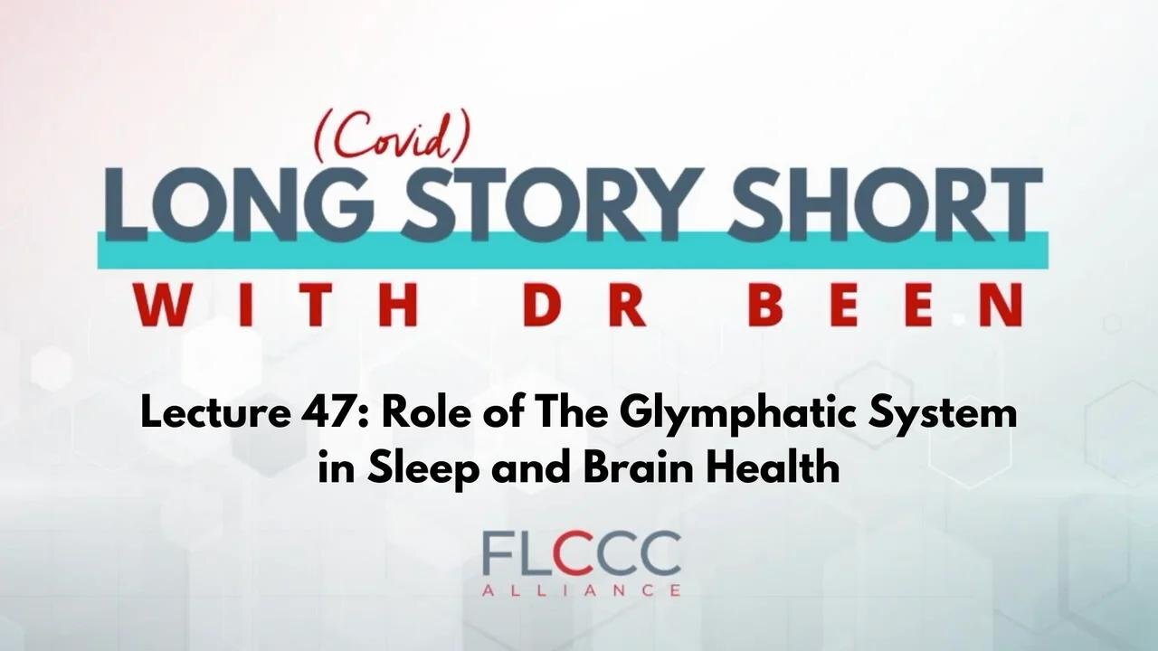 Long Story Short Episode 47: Role of The Glymphatic System in Sleep and Brain Health