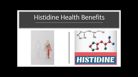 Histidine Benefits, Uses & Side Effects