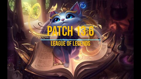 League of Legends Patch 13.6 Review - Ep. 22