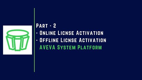 002 | How Activate Online & Offline License | AVEVA System Platform |