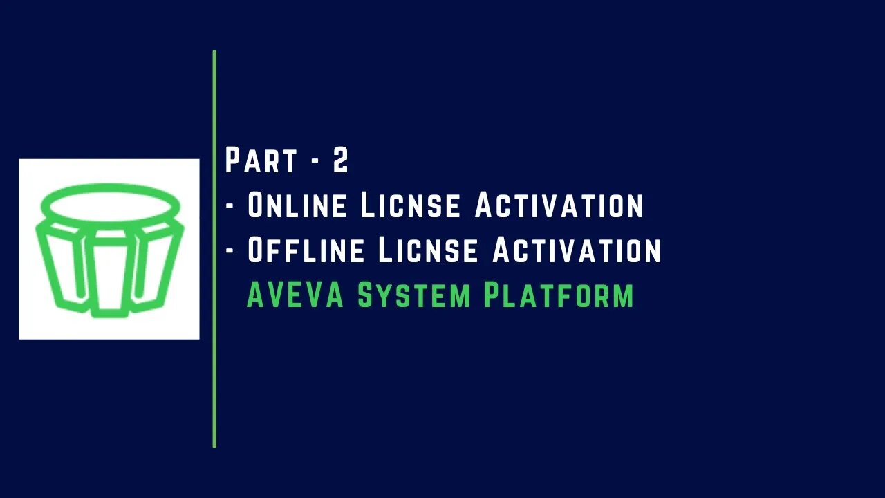 002 | How Activate Online & Offline License | AVEVA System Platform |
