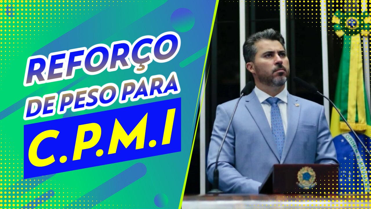 REFORÇO DE PESO PARA CPMI