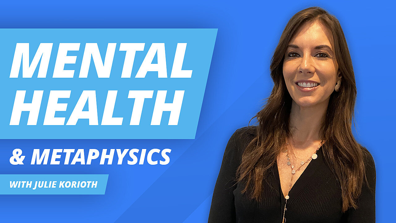 S03E08 - Improving Mental Health, Therapies & Metaphysics w/ Julie Korioth