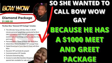 |NEWS| Black Woman Calls Bow Wow Gay For Charging $1000 For A Meet And Greet