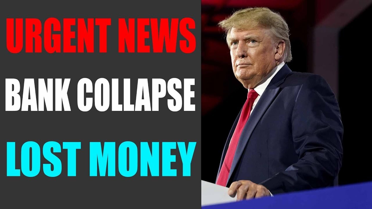 URGENT NEWS THE BANK COLLAPSE HAS ONLY JUST BEGUN - TRUMP NEWS