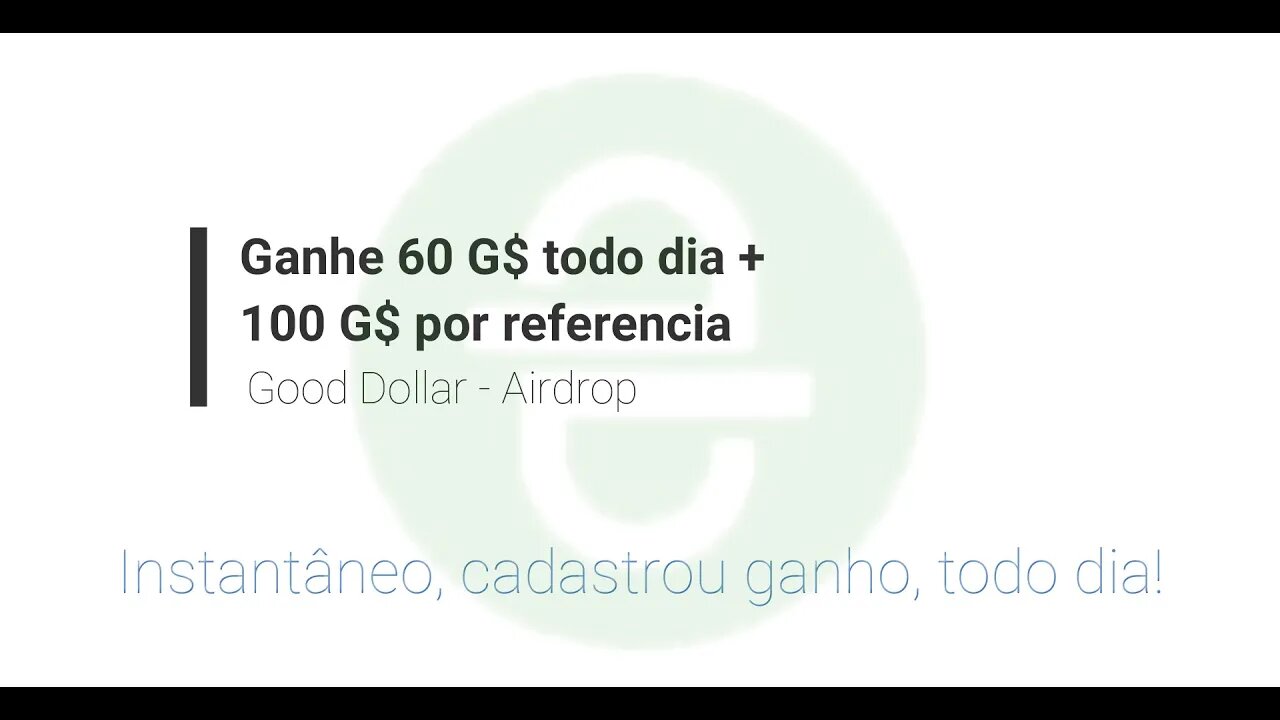 Airdrop - Instantâneo - Site - GoodDollar - 60 G$ + 100 G$/ref - Ativo Revisado 28/07/2021