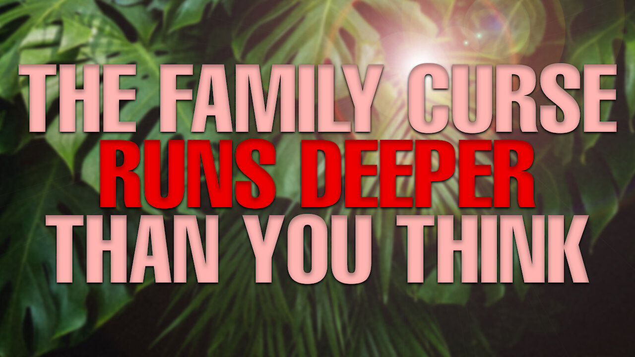 The Family Curse Runs Deeper Than You Think