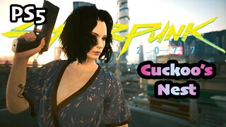 Gig: Cuckoo's Nest Cyberpunk 2077