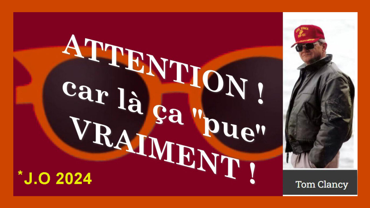 Alors hasard ou prémonition? Tom Clancy 'connaissait-il' le "PLAN" ? (Hd 720) Cf.descriptif