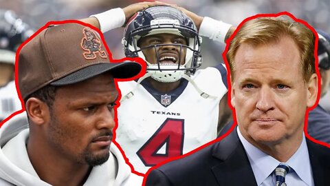 Browns QB Deshaun Watson to SUE the NFL if SUSPENDED for the entire 2022 NFL season!