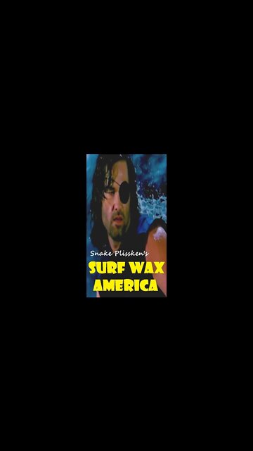 SNAKE PLISSKEN'S SURF WAX AMERICA | ESCAPE FROM LA SCENE & WEEZER MASH-UP