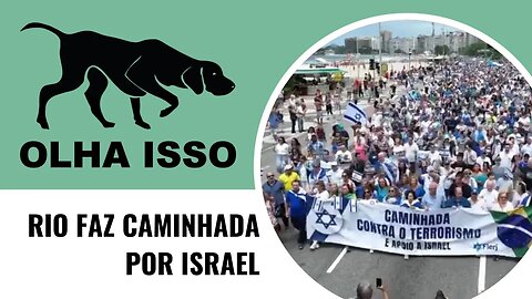 RIO FAZ CAMINHADA POR ISRAEL
