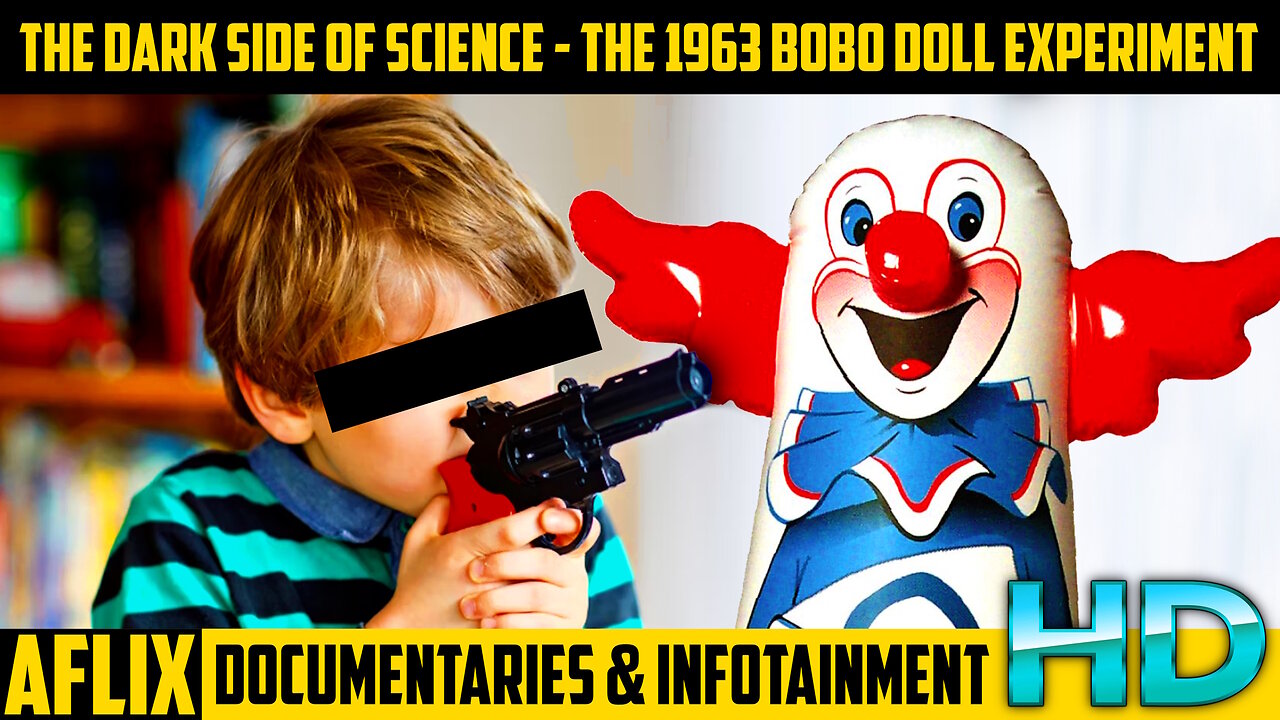 The Dark Side of Science: The Bobo Doll Experiment 1963