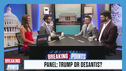 Panel Debates: Can DeSantis REALLY Beat Trump? | Breaking Points