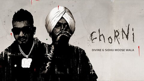 SIDHU MOOSE WALA, DIVINE - Chorni | Official Audio