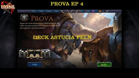 ETERNAL CARD GAME PROVA EP 4 ASTUCIA FELN