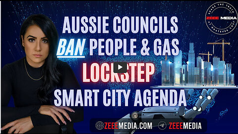 ZEROTIME: Aussie Councils BAN People & Gas - Lockstep UN Smart City Agenda