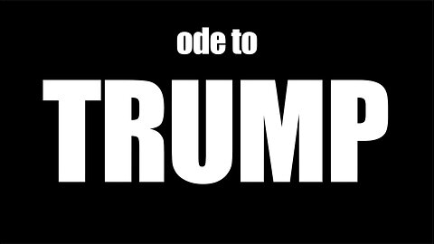 Ode to Trump