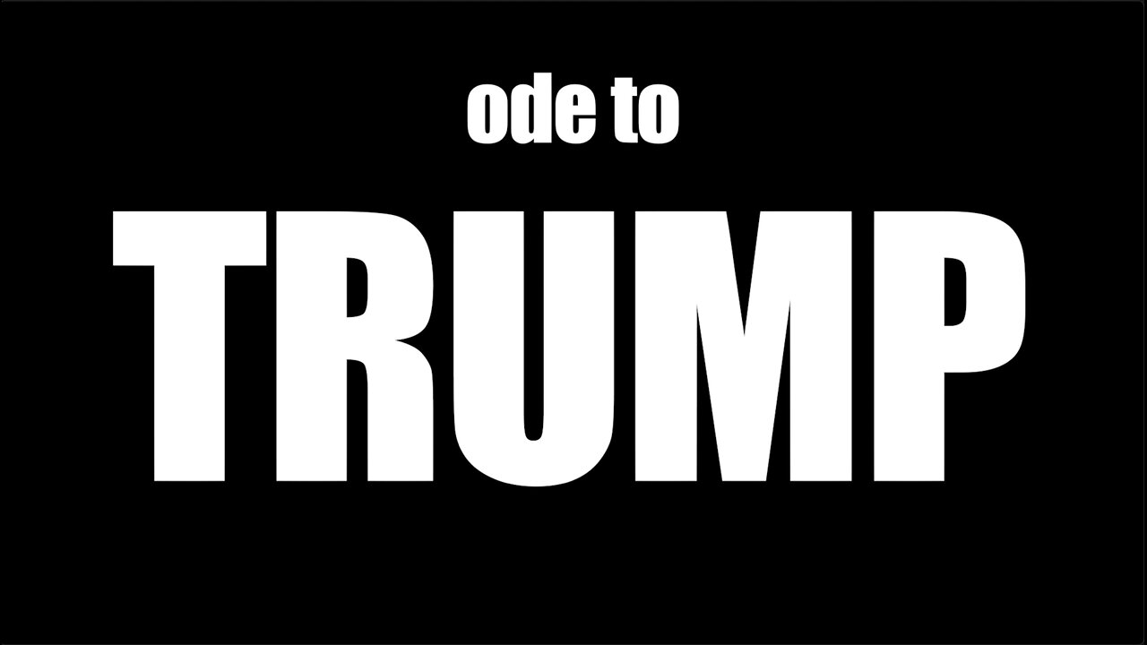 Ode to Trump