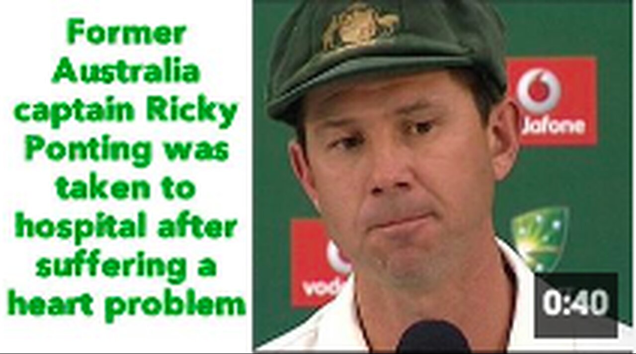 Former Australia captain Ricky Ponting was taken to hospital after suffering a heart problem