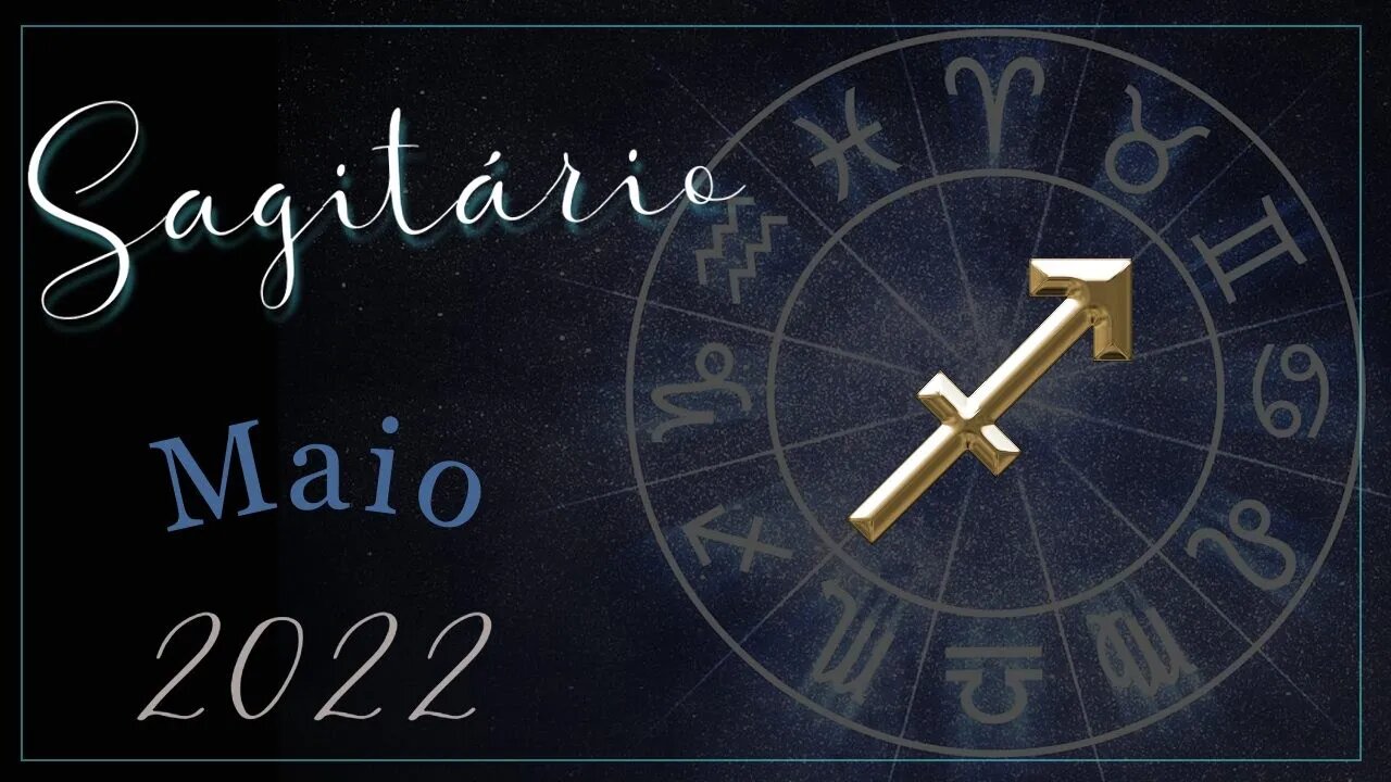 ♐ Mensagem do Tarot para o signo de Sagitário [Maio 2022] ♐