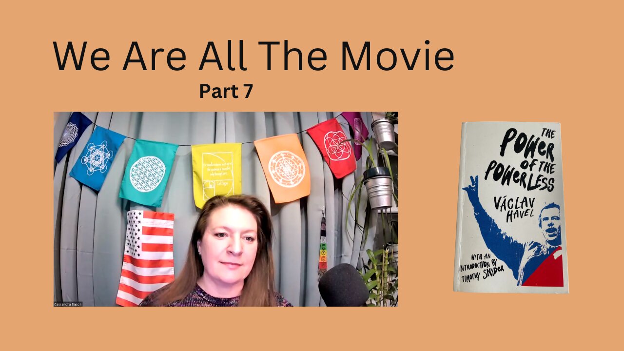 We Are All "The Movie" - part 7 Final Reading