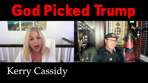 Kerry Cassidy and Scott McKay "God Picked Trump"!!